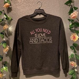 All you need is love and tacos Sweater